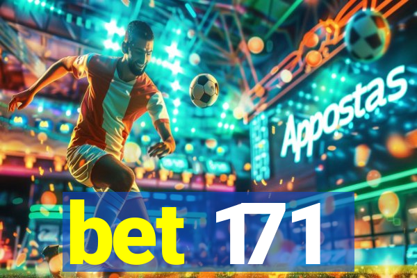 bet 171