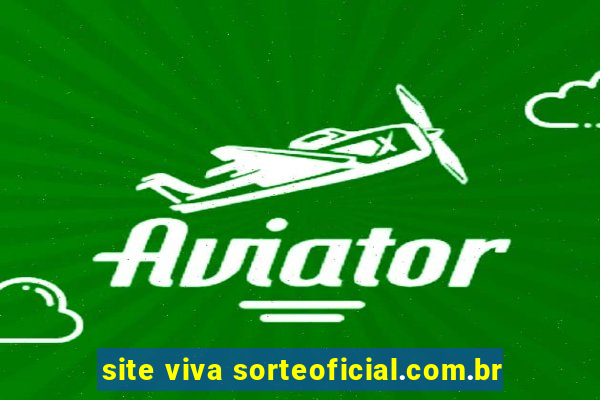 site viva sorteoficial.com.br