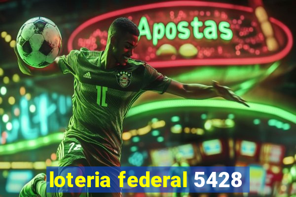 loteria federal 5428