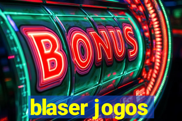 blaser jogos