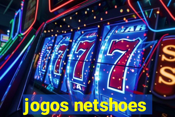 jogos netshoes