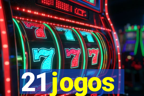 21 jogos