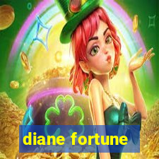 diane fortune