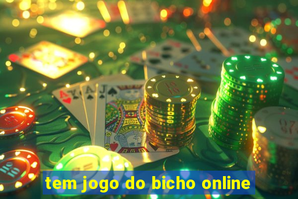 tem jogo do bicho online