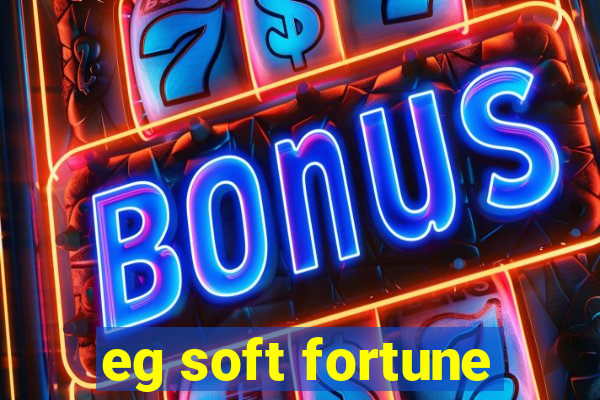 eg soft fortune