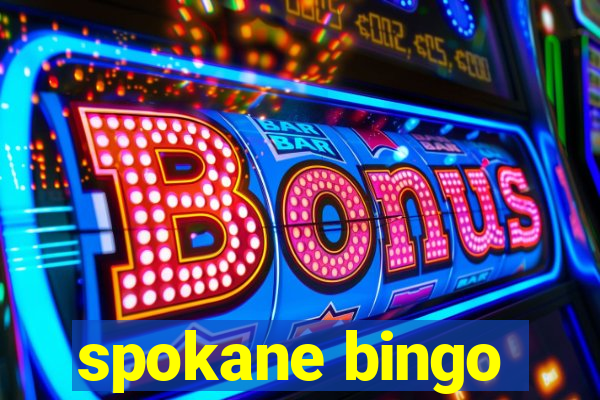 spokane bingo