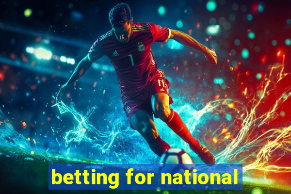 betting for national