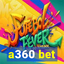 a360 bet