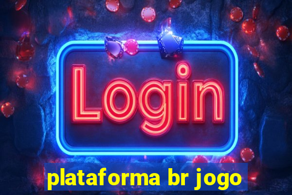 plataforma br jogo