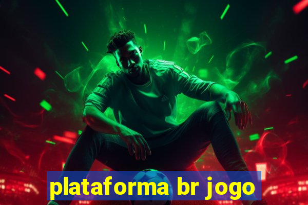 plataforma br jogo