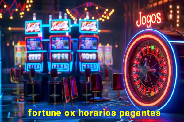 fortune ox horarios pagantes