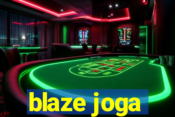 blaze joga