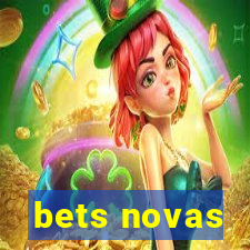 bets novas