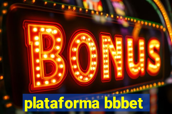 plataforma bbbet