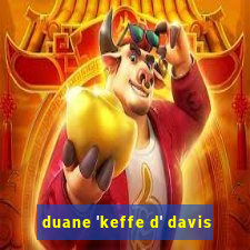 duane 'keffe d' davis