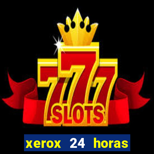 xerox 24 horas porto alegre