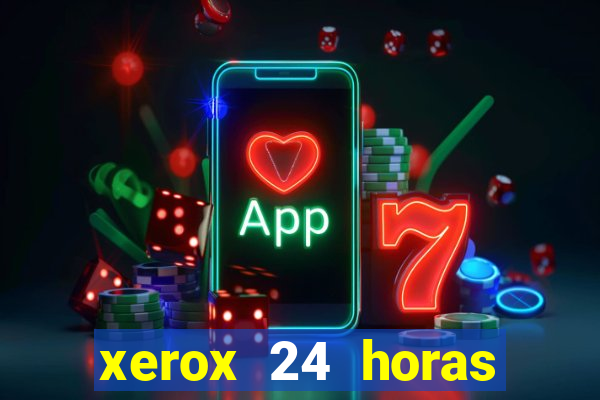 xerox 24 horas porto alegre