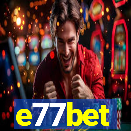 e77bet