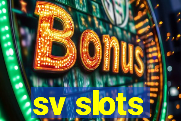 sv slots