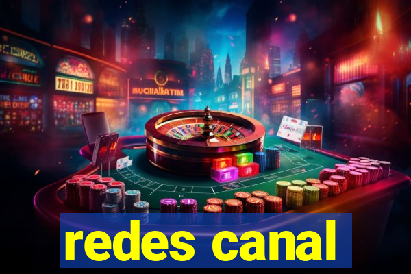 redes canal