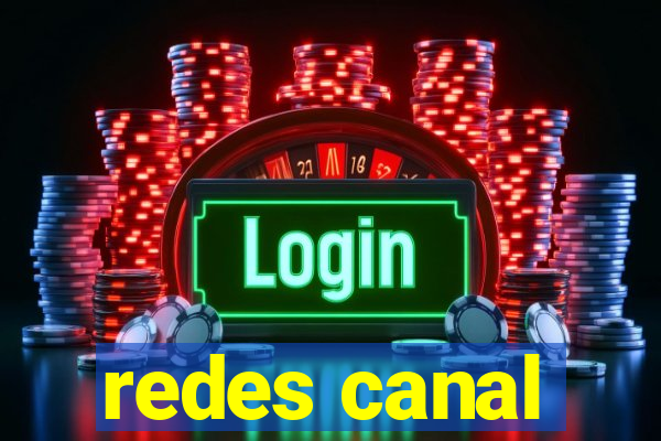 redes canal