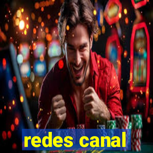 redes canal