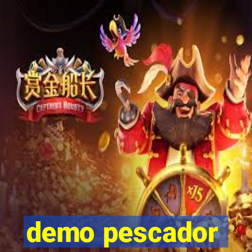 demo pescador