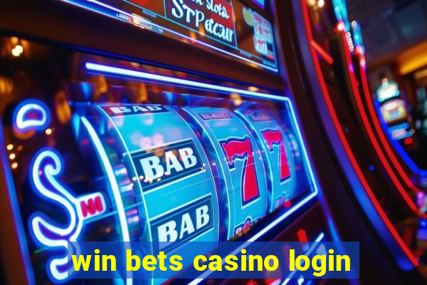 win bets casino login