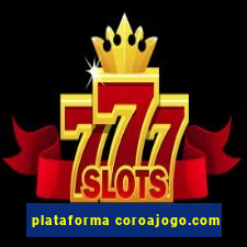 plataforma coroajogo.com