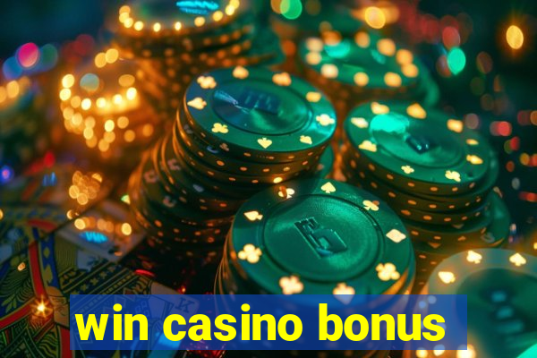 win casino bonus