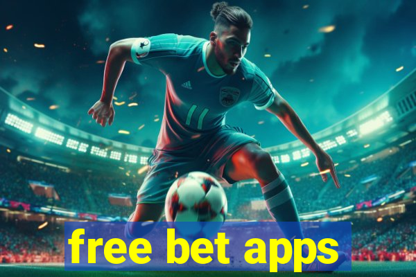 free bet apps