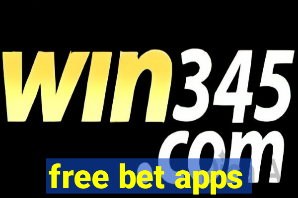 free bet apps