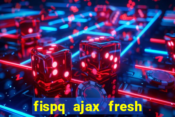 fispq ajax fresh limpeza profunda