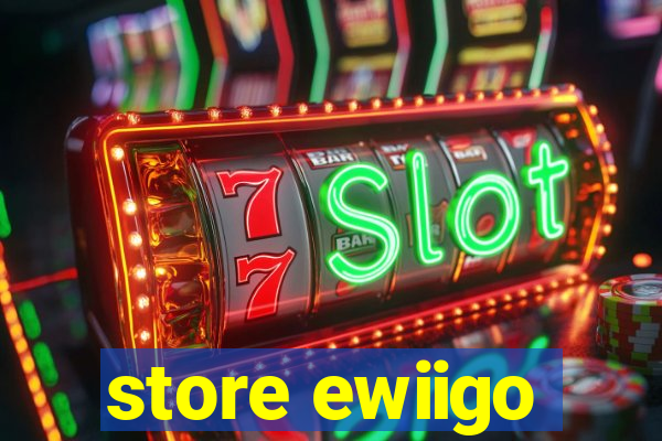 store ewiigo