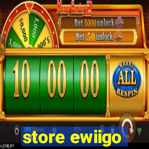 store ewiigo