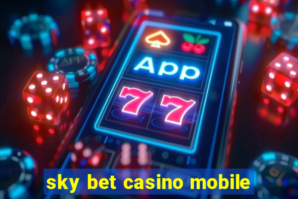 sky bet casino mobile