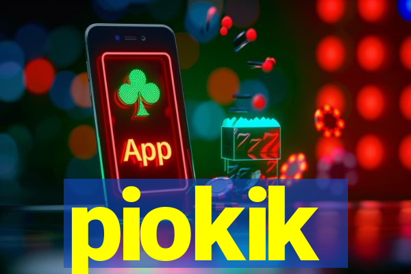 piokik