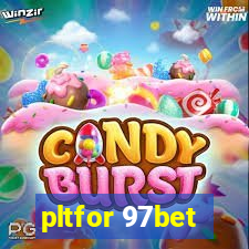 pltfor 97bet