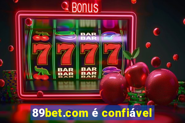 89bet.com é confiável