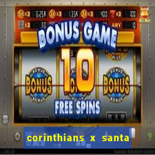 corinthians x santa cruz ao vivo hd