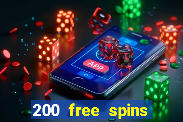 200 free spins online casino