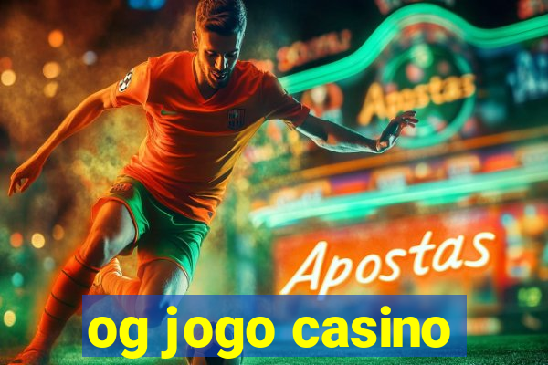 og jogo casino