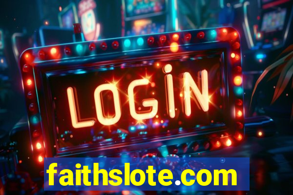 faithslote.com