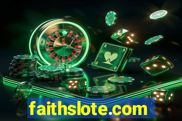 faithslote.com