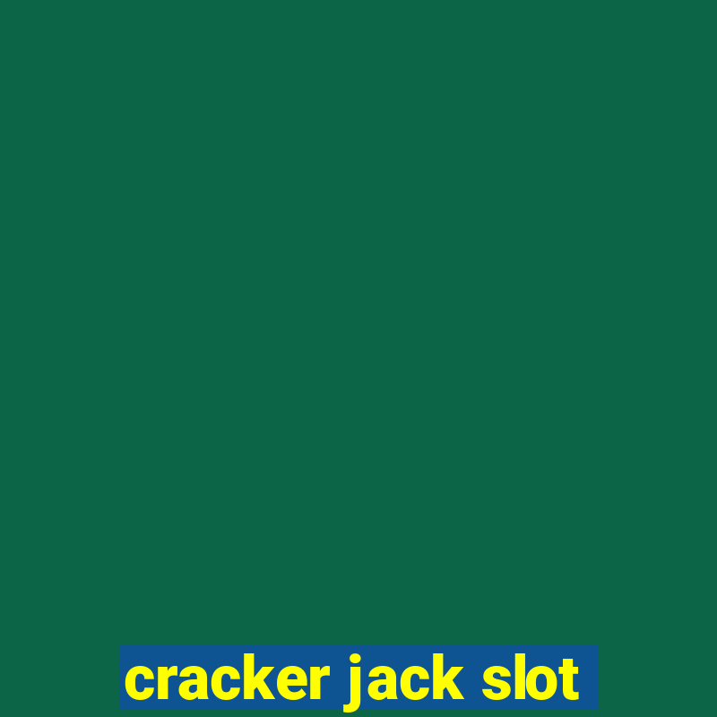 cracker jack slot