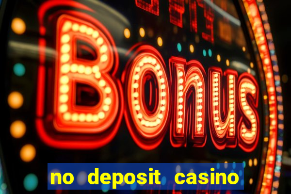 no deposit casino free money