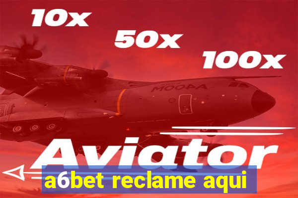 a6bet reclame aqui