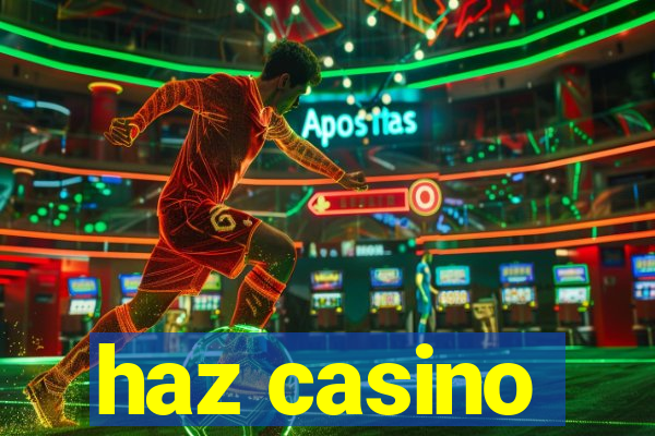 haz casino