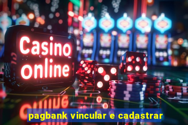 pagbank vincular e cadastrar