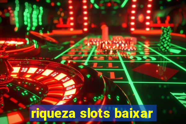 riqueza slots baixar